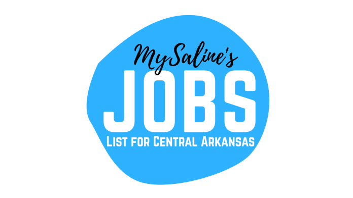 MySaline’s Jobs List for Central Arkansas — 051922