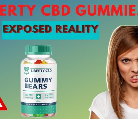 Liberty CBD Gummies (Scam Update Report) – Read Shocking Ingredients, Benefits, Usage & How Its Works