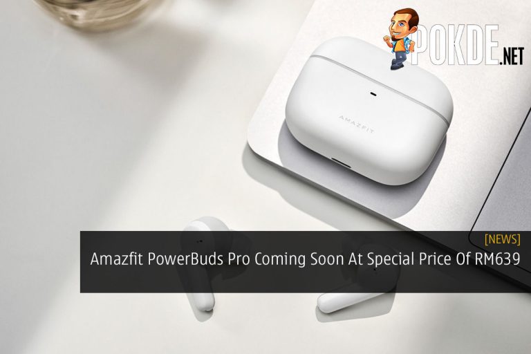 Amazfit PowerBuds Pro Coming Soon At Special Price Of RM639 28