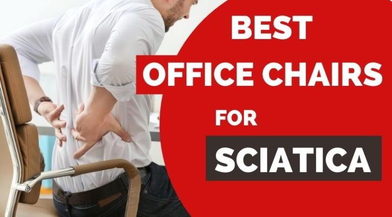 Best office chair for sciatica