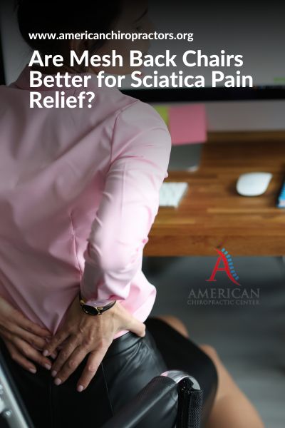 Are Mesh Back Chairs Better for Sciatica Pain Relief