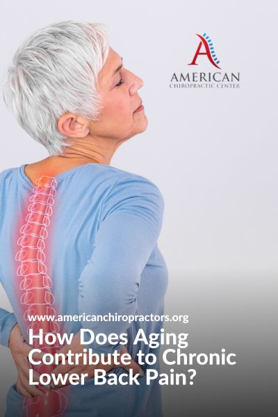 How Does Aging Contribute to Chronic Lower Back Pain