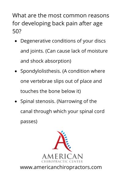 What are the most common reasons for developing back pain after age 50